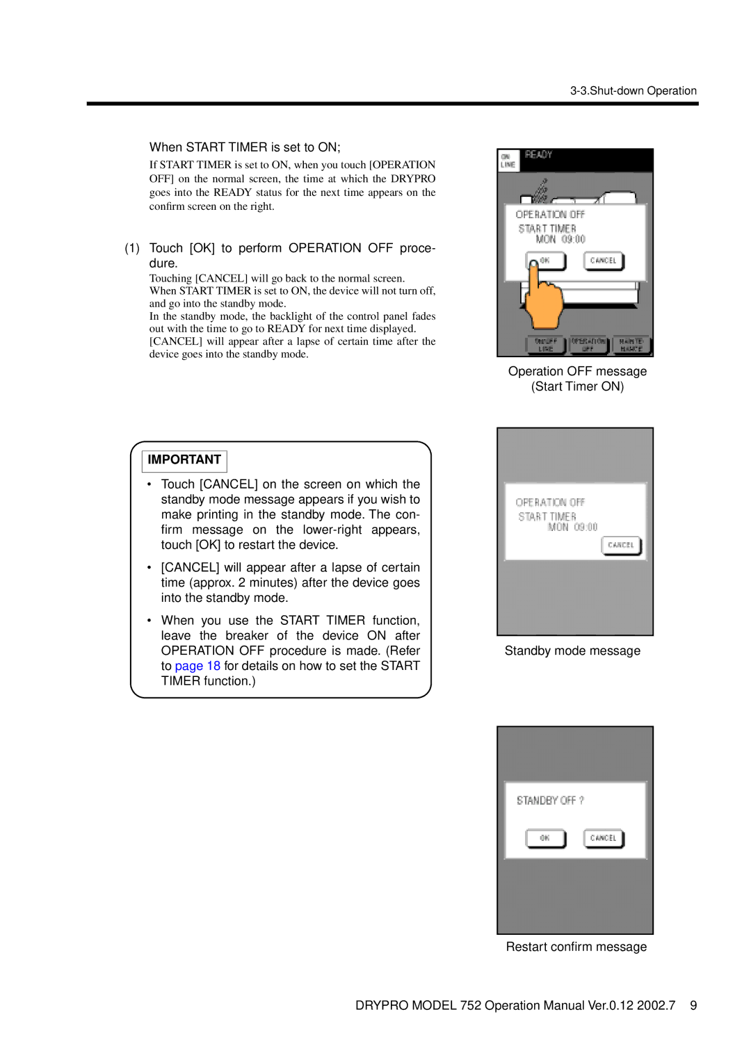 Konica Minolta 752 operation manual When Start Timer is set to on, Touch OK to perform Operation OFF proce- dure 