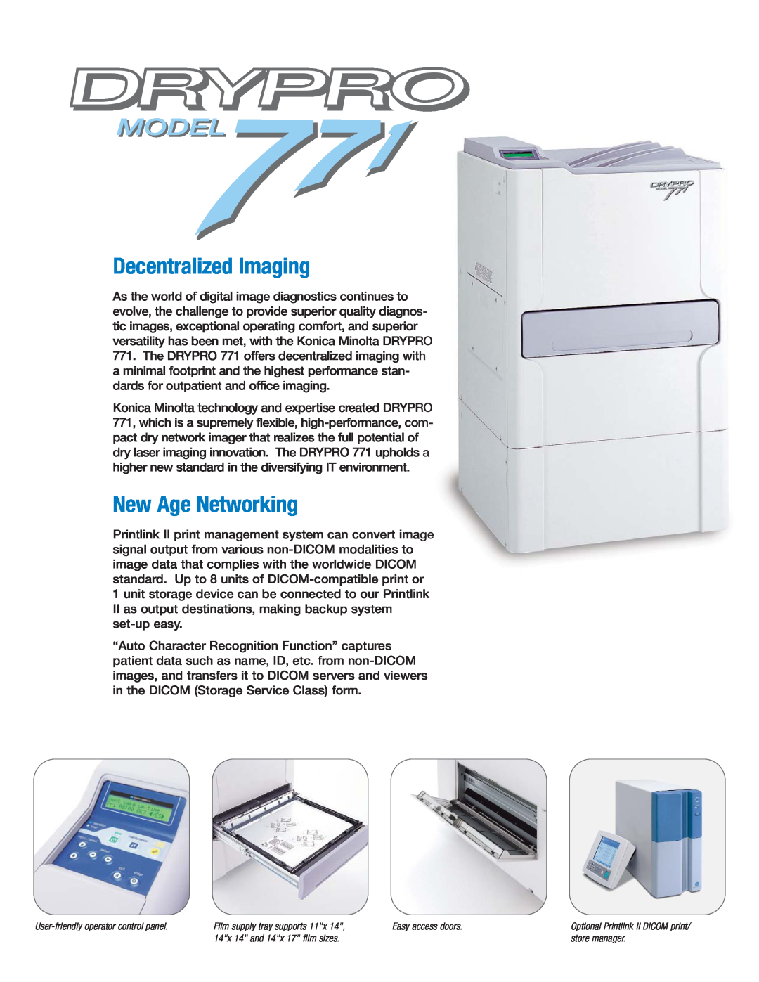 Konica Minolta 771 manual Decentralized Imaging, New Age Networking, User-friendlyoperator control panel, Easy access doors 