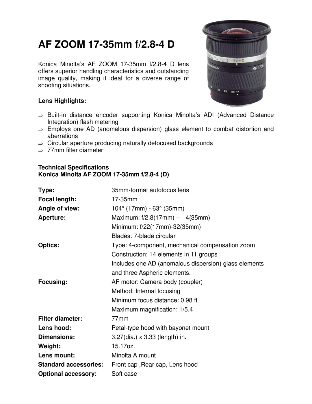 Konica Minolta 7D Lens Highlights, Focal length, Angle of view, Aperture, Optics, Focusing, Filter diameter, Lens hood 