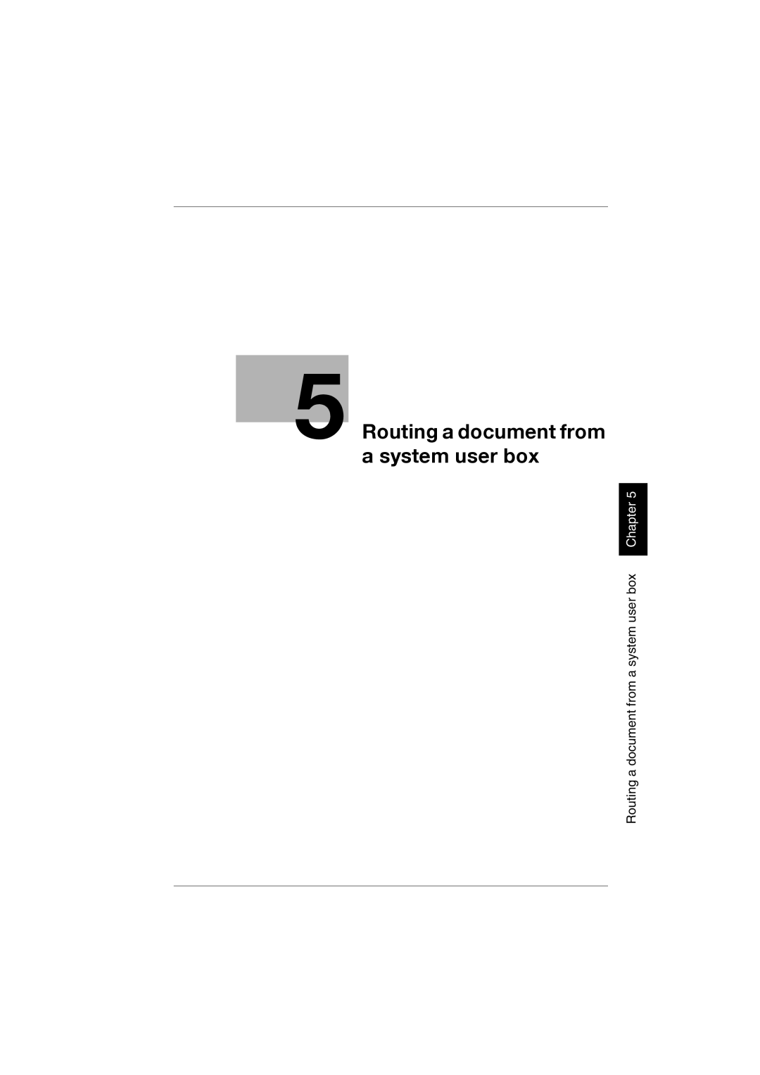 Konica Minolta bizhub C300 manual Routing a document from System user box 