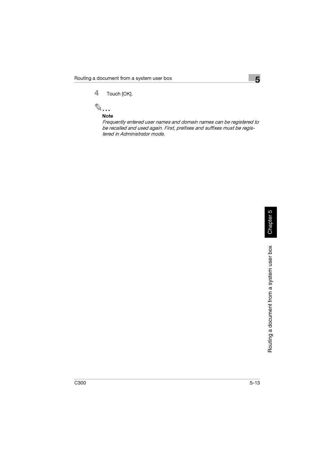 Konica Minolta bizhub C300 manual Routing a document from a system user box Touch OK 