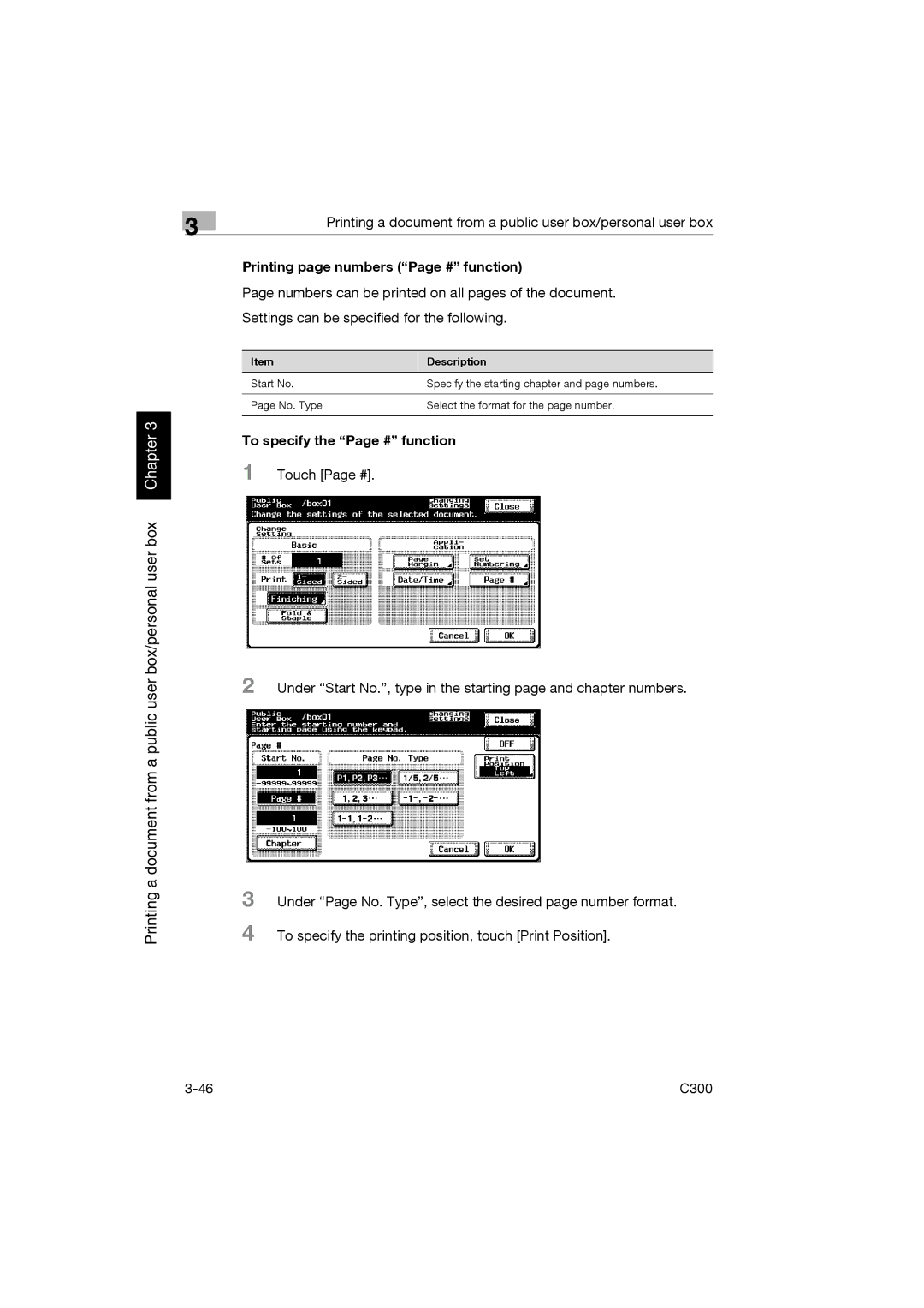 Konica Minolta bizhub C300 manual To specify the printing position, touch Print Position 