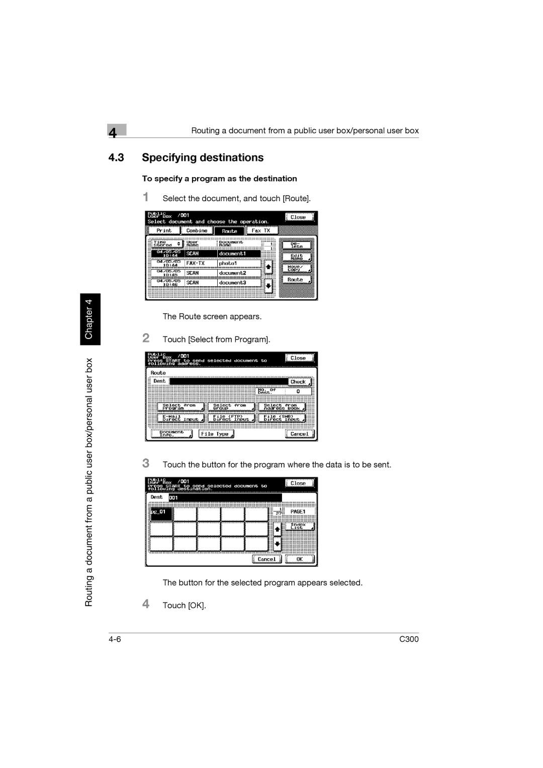 Konica Minolta bizhub C300 manual Specifying destinations, To specify a program as the destination 