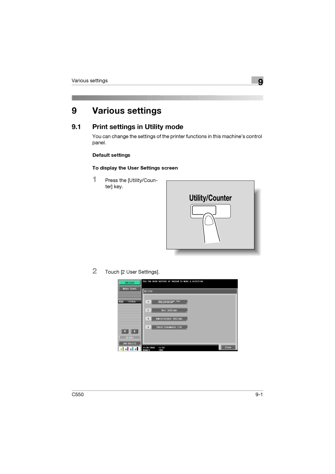 Konica Minolta bizhub C550 manual Print settings in Utility mode, Default settings To display the User Settings screen 