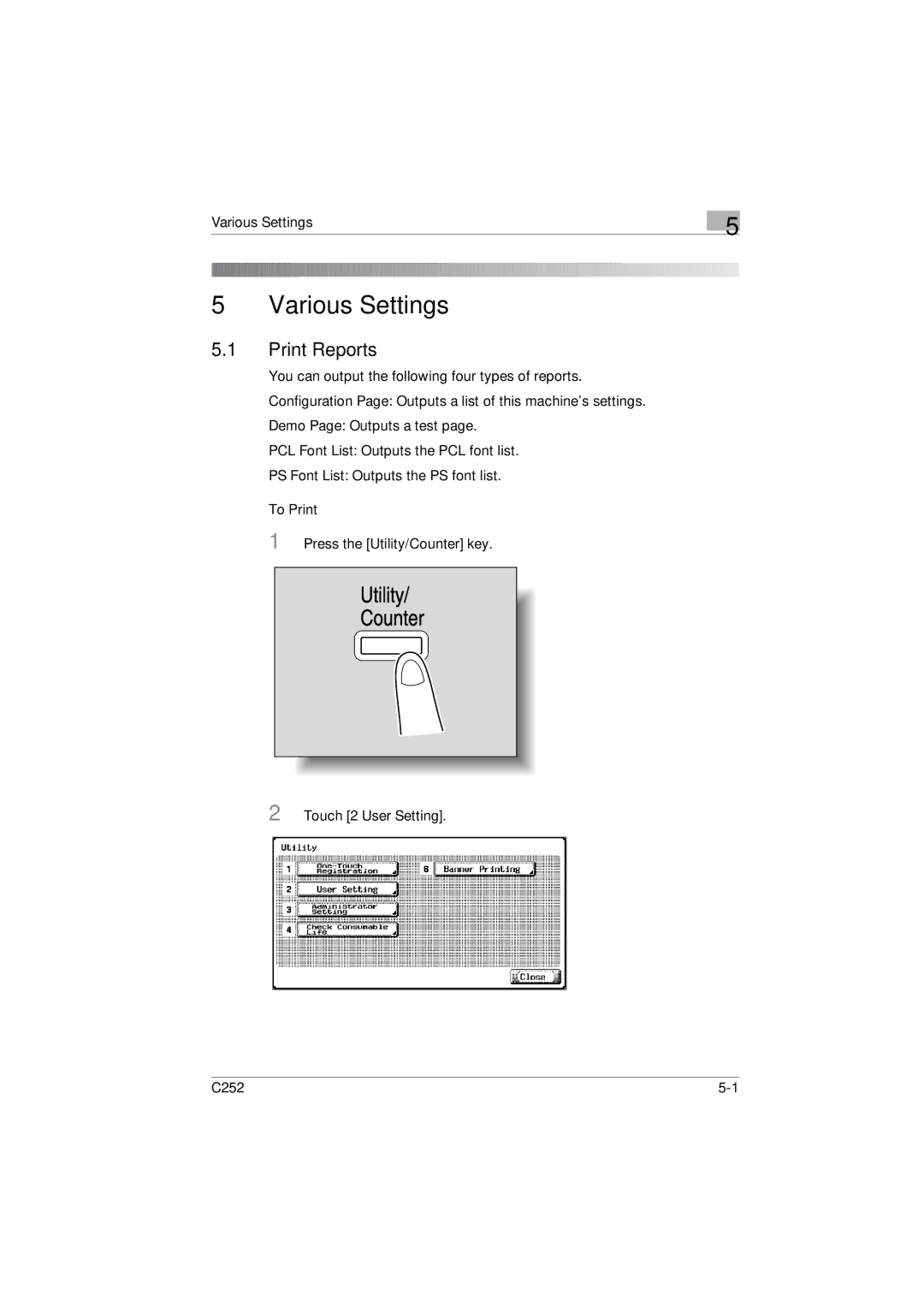 Konica Minolta appendix Print Reports, To Print, Press the Utility/Counter key, Touch 2 User Setting C252 