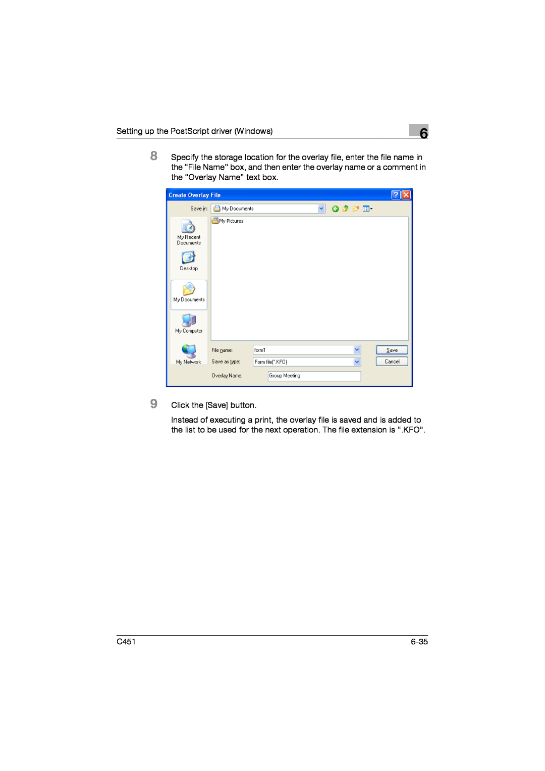 Konica Minolta C451 manual Setting up the PostScript driver Windows, Click the Save button, 6-35 