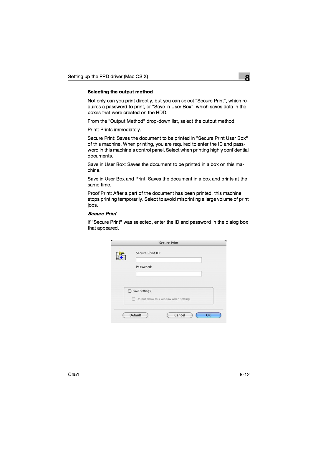 Konica Minolta C451 manual Setting up the PPD driver Mac OS, Secure Print 