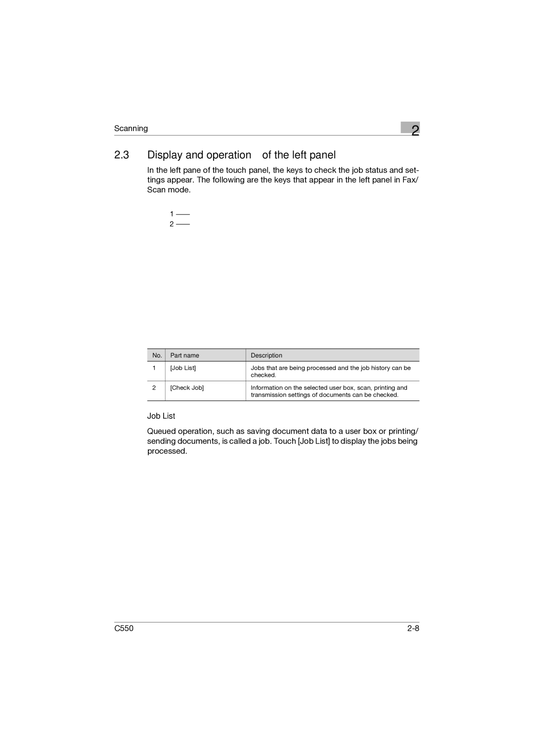 Konica Minolta C550 manual Display and operation of the left panel, Job List 