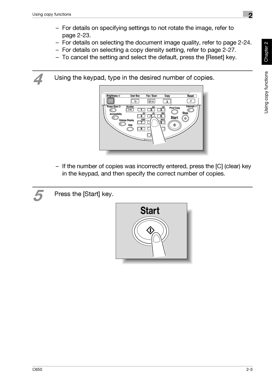 Konica Minolta C650 manual Using the keypad, type in the desired number of copies, Press the Start key 