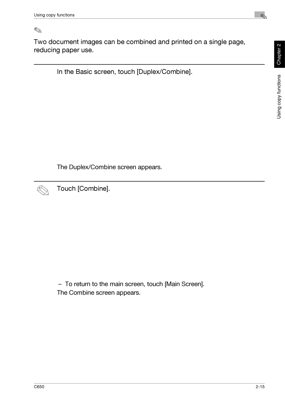 Konica Minolta C650 manual Selecting a combined copy setting, Touch Combine 