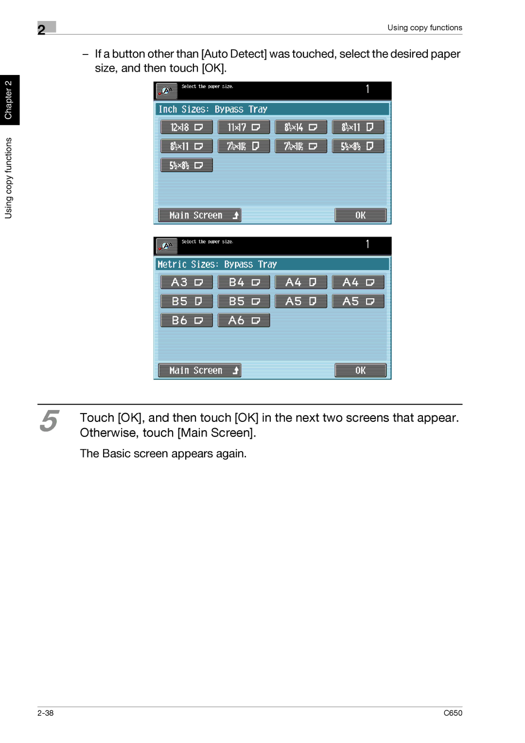 Konica Minolta C650 manual Otherwise, touch Main Screen 