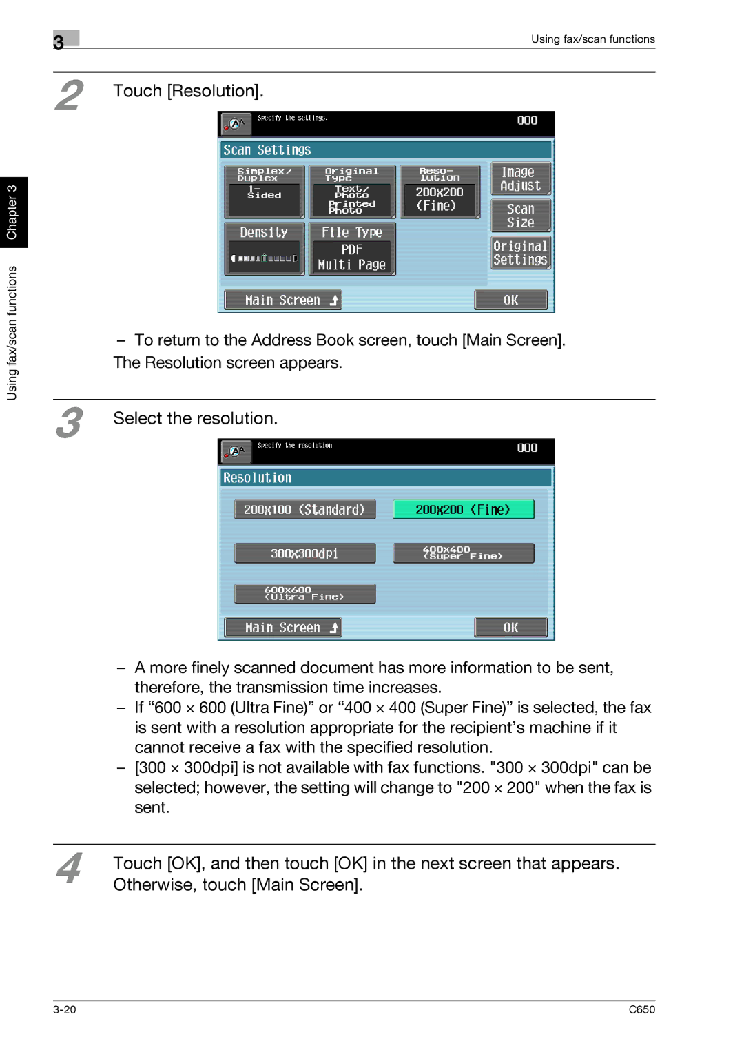 Konica Minolta C650 manual Select the resolution, Touch Resolution 