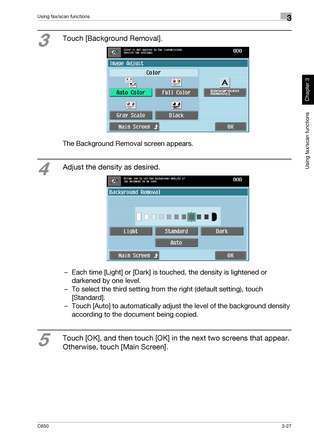 Konica Minolta C650 manual Adjust the density as desired, Touch Background Removal 