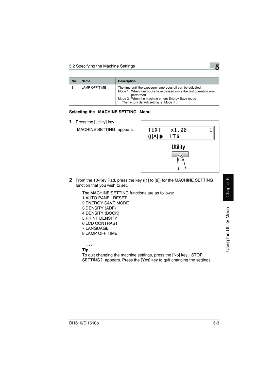 Konica Minolta Di1610p user manual Specifying the Machine Settings, Selecting the Machine Setting Menu 