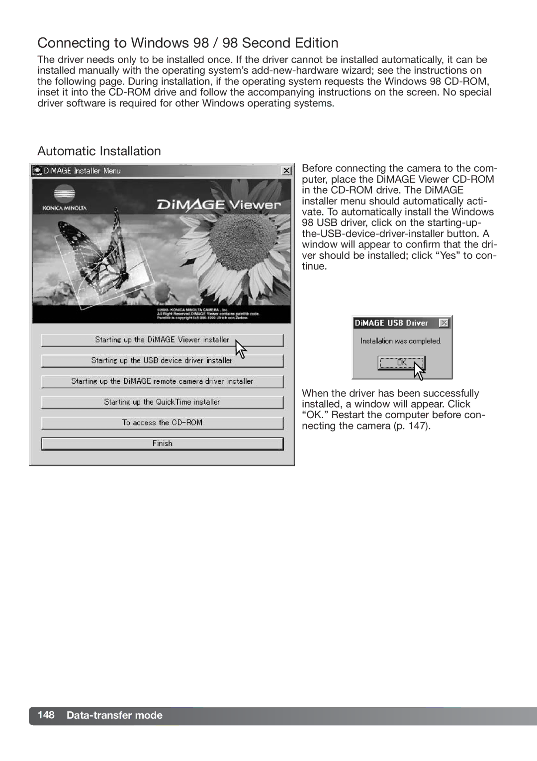 Konica Minolta DiMAGE_A2 instruction manual Connecting to Windows 98 / 98 Second Edition, Automatic Installation 