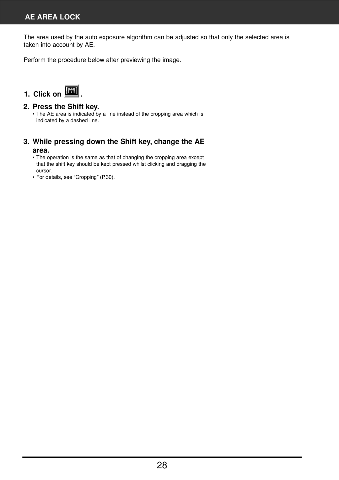 Konica Minolta F-2900 AE Area Lock, Click on Press the Shift key, While pressing down the Shift key, change the AE area 