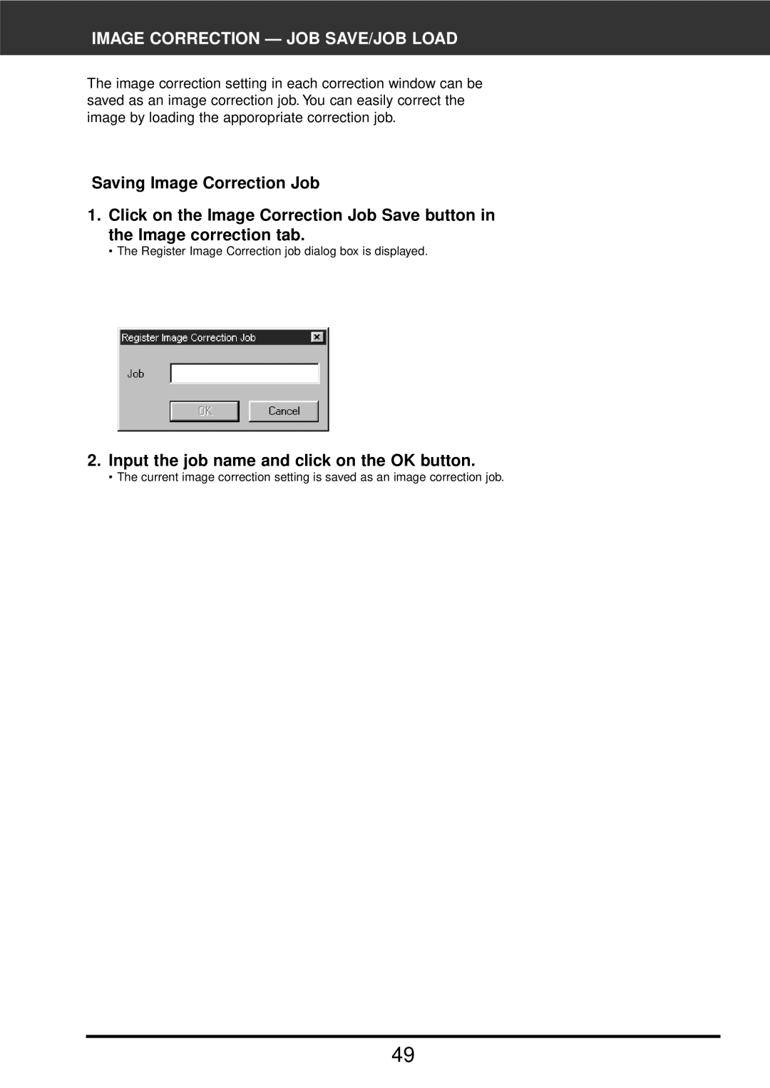 Konica Minolta F-2900 instruction manual Image Correction JOB SAVE/JOB Load, Input the job name and click on the OK button 