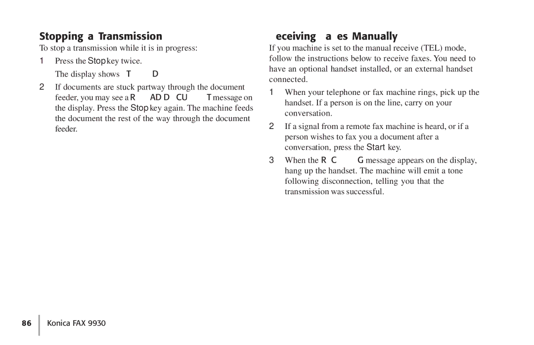 Konica Minolta Fax 9930 user manual Stopping a Transmission, Receiving Faxes Manually 