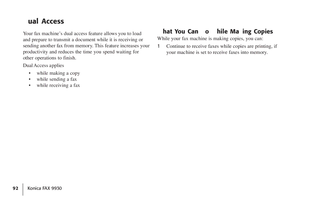 Konica Minolta Fax 9930 user manual Dual Access, What You Can Do While Making Copies 