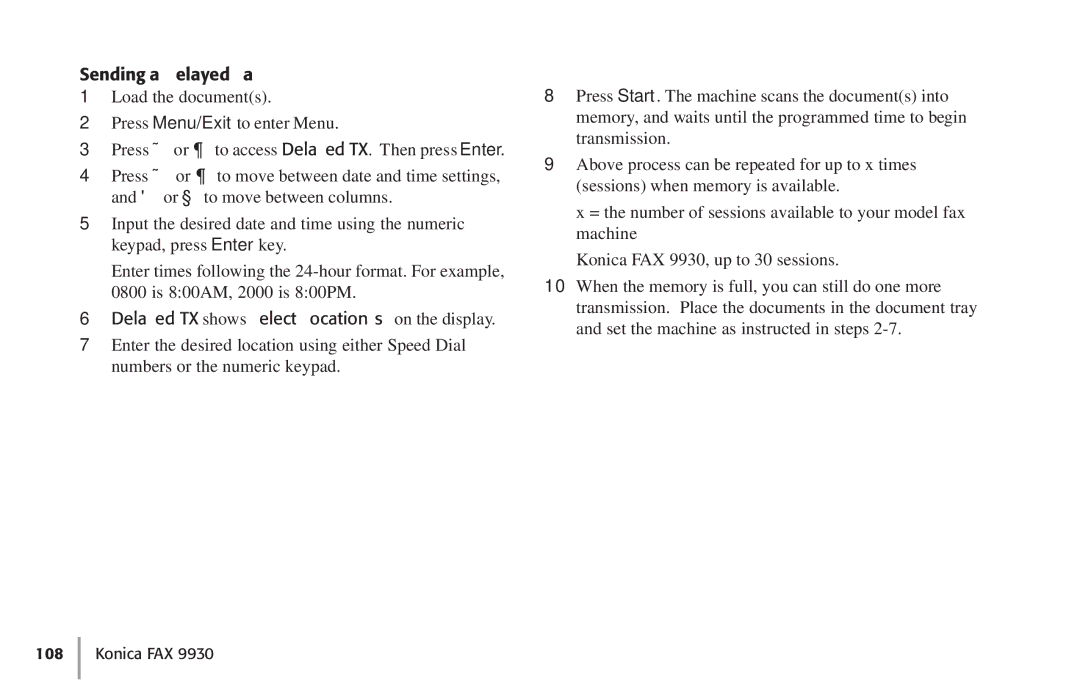 Konica Minolta Fax 9930 user manual Sending a Delayed Fax, Delayed TX shows Select Locations on the display 