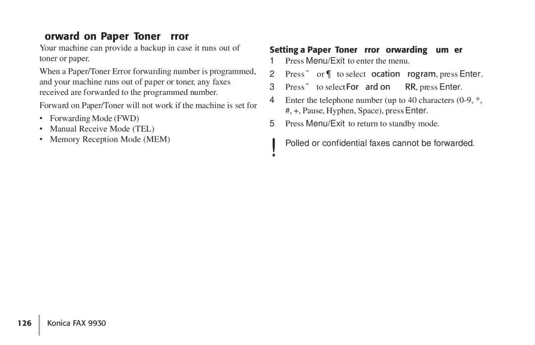 Konica Minolta Fax 9930 user manual Forward on Paper/Toner Error, Setting a Paper/Toner Error Forwarding Number 