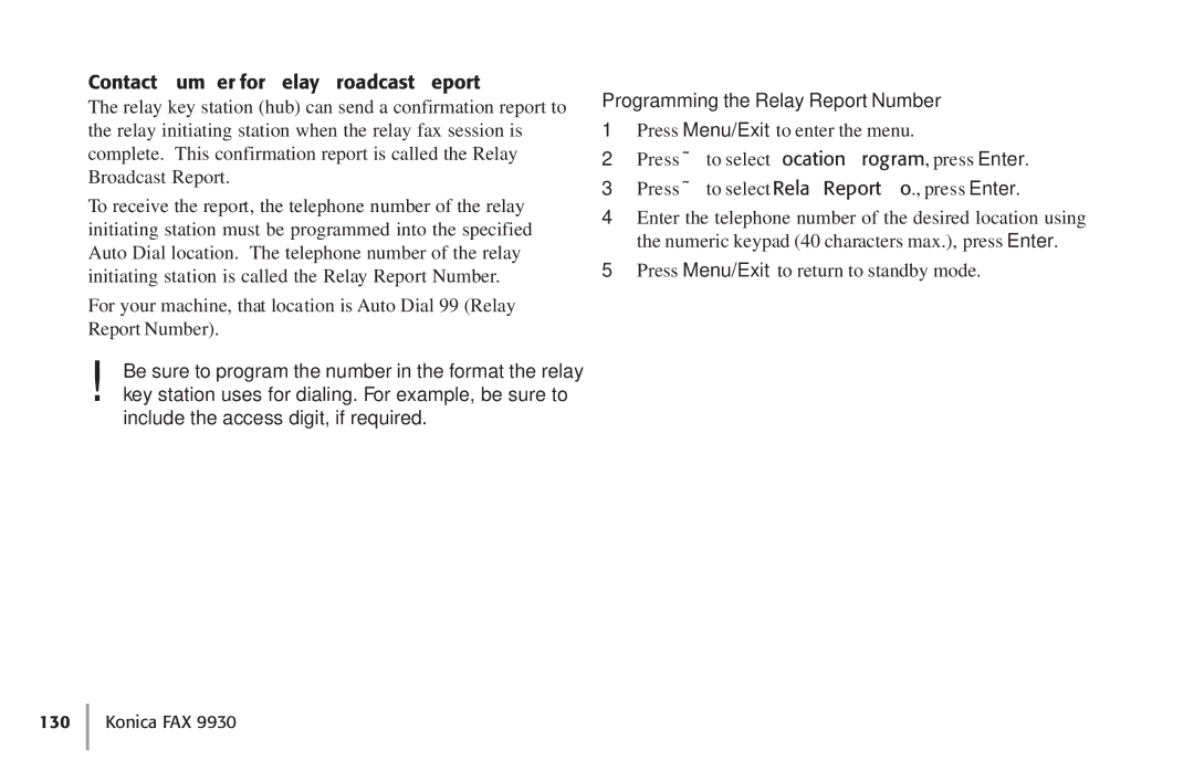 Konica Minolta Fax 9930 user manual Contact Number for Relay Broadcast Report, Programming the Relay Report Number 