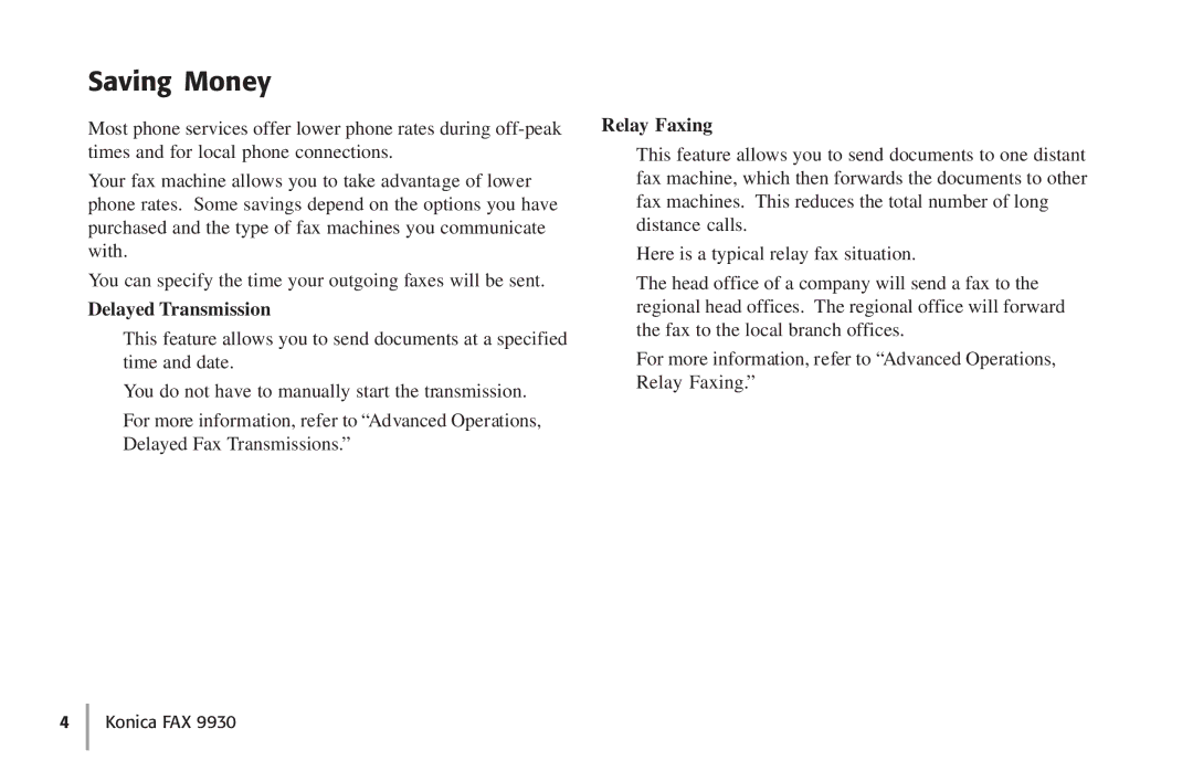 Konica Minolta Fax 9930 user manual Saving Money, Delayed Transmission, Relay Faxing 