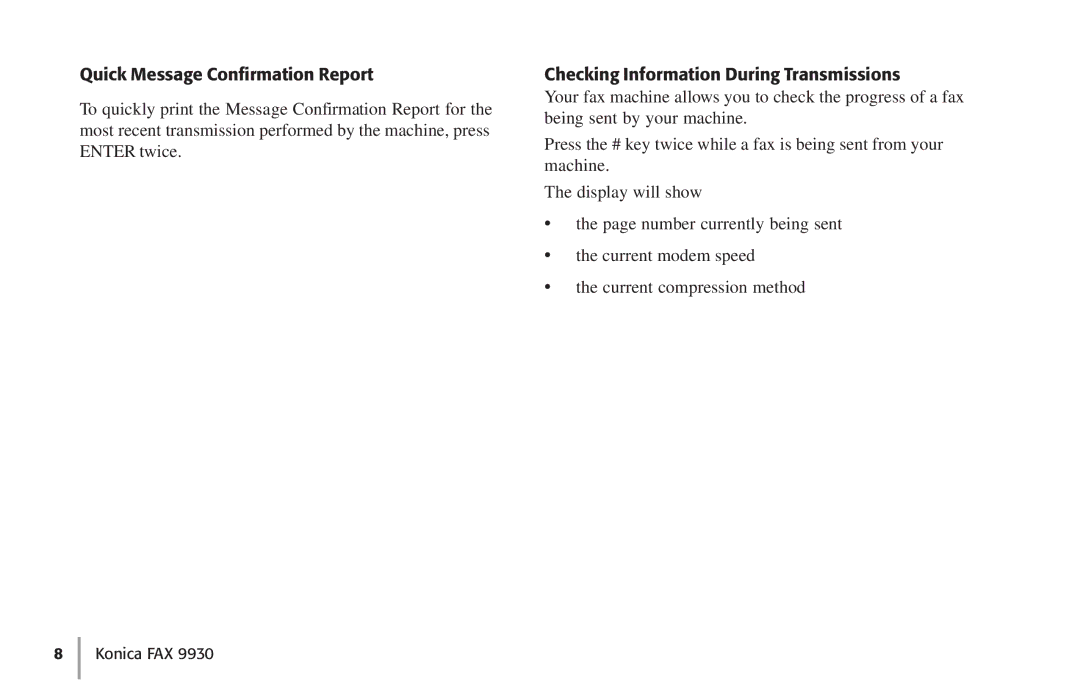 Konica Minolta Fax 9930 user manual Quick Message Confirmation Report, Checking Information During Transmissions 