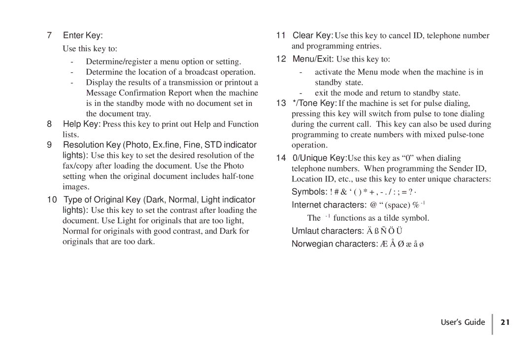 Konica Minolta Fax 9930 user manual Enter Key Use this key to, Internet characters @ space % l 