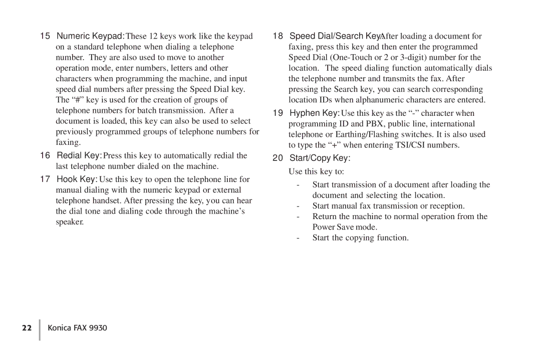 Konica Minolta Fax 9930 user manual Start/Copy Key Use this key to 