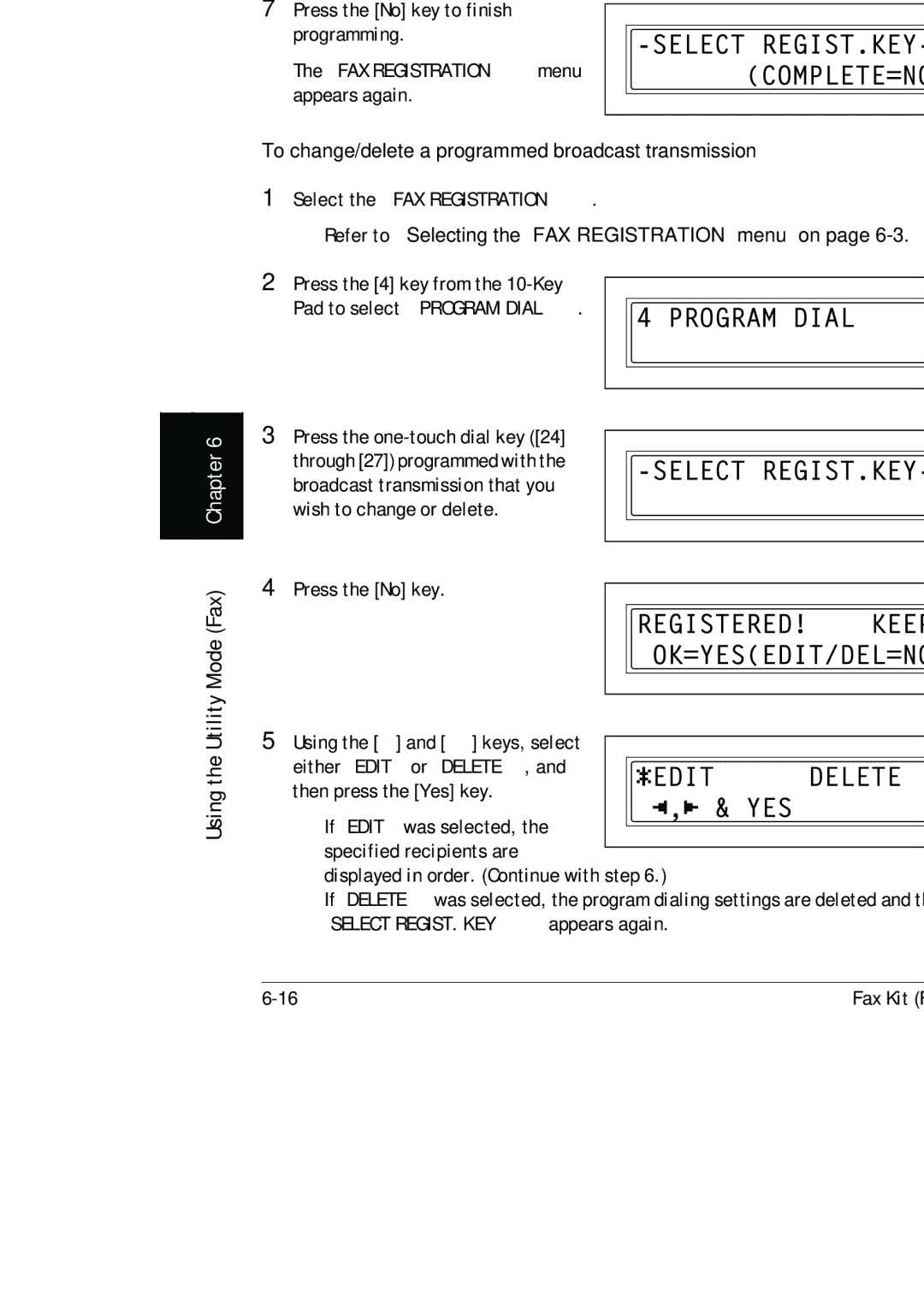 Konica Minolta (FX-3) manual To change/delete a programmed broadcast transmission 