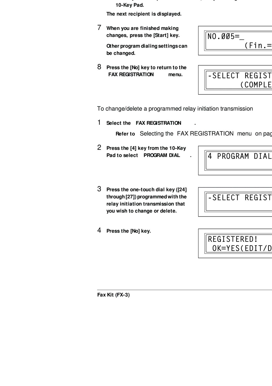 Konica Minolta (FX-3) manual To change/delete a programmed relay initiation transmission 