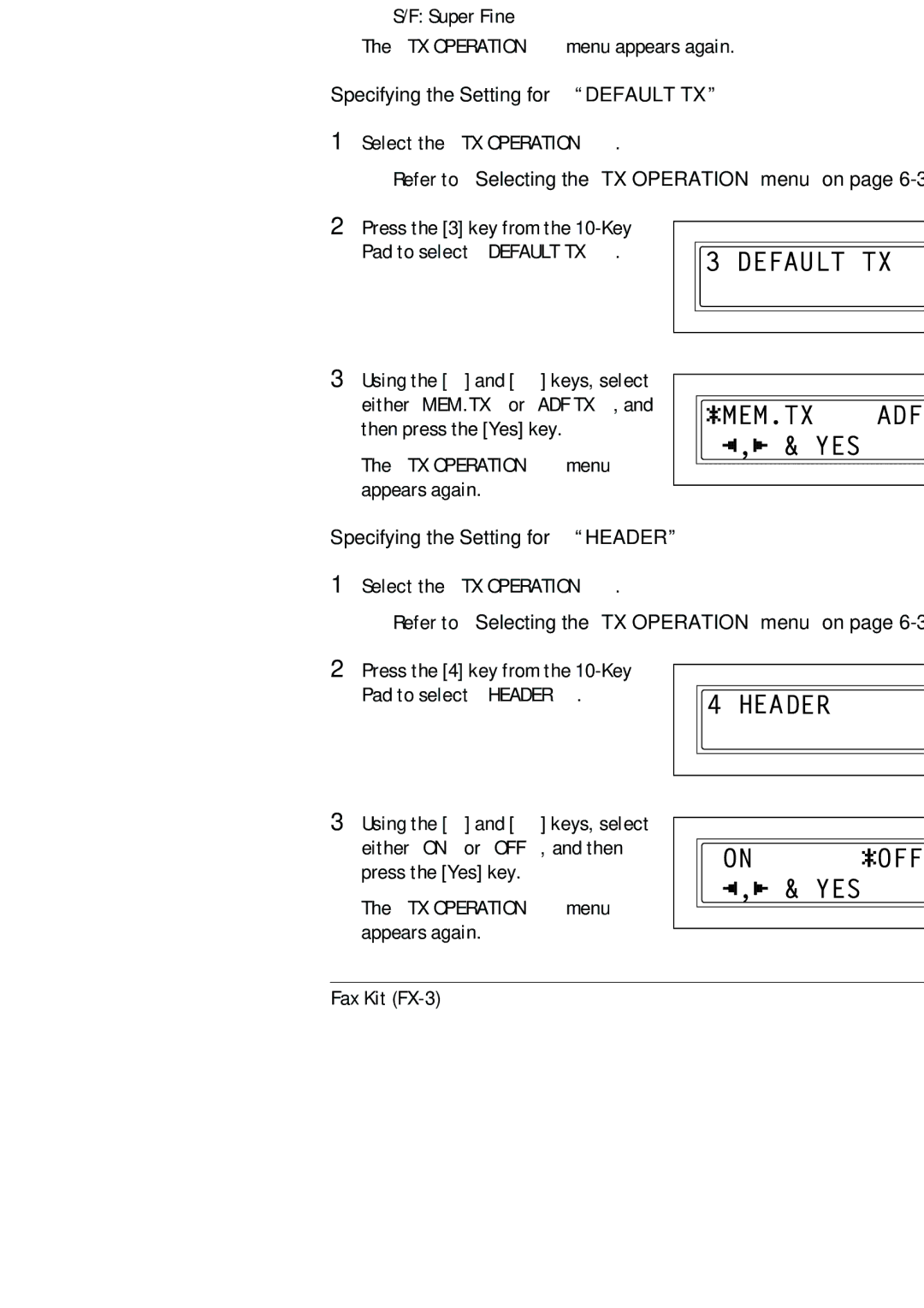 Konica Minolta (FX-3) manual Specifying the Setting for Default TX, Specifying the Setting for Header 