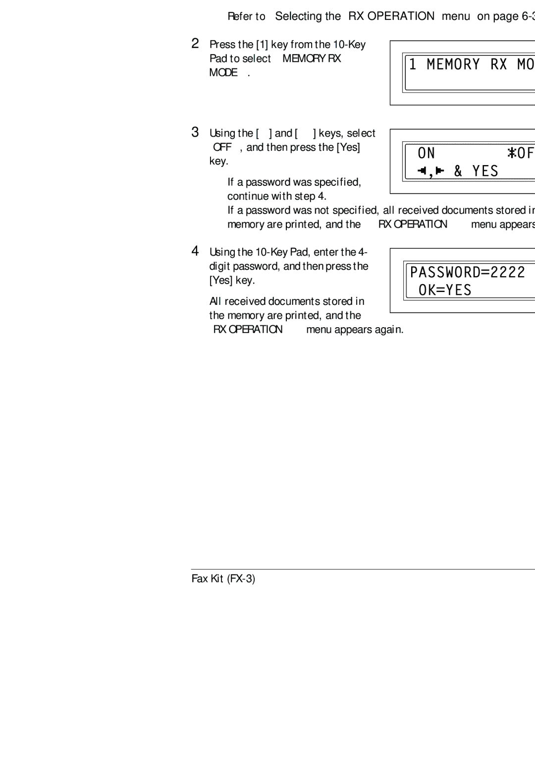 Konica Minolta (FX-3) manual To cancel memory reception, OFF, and then press the Yes key 