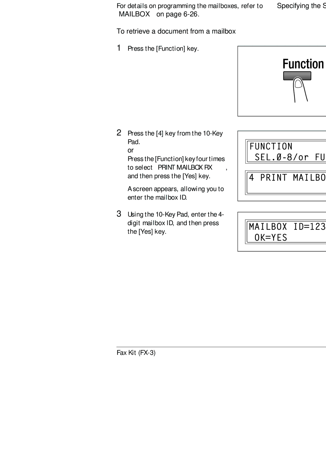 Konica Minolta (FX-3) manual Mailbox Reception, To retrieve a document from a mailbox 