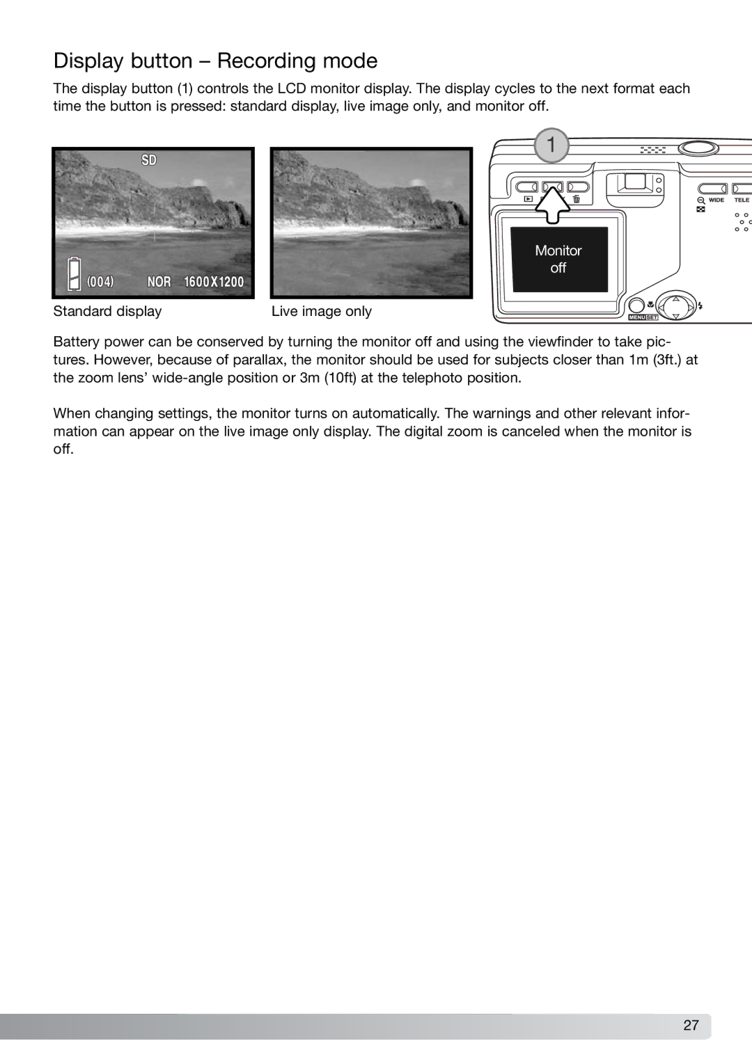 Konica Minolta G600 instruction manual Display button Recording mode, Monitor Off 