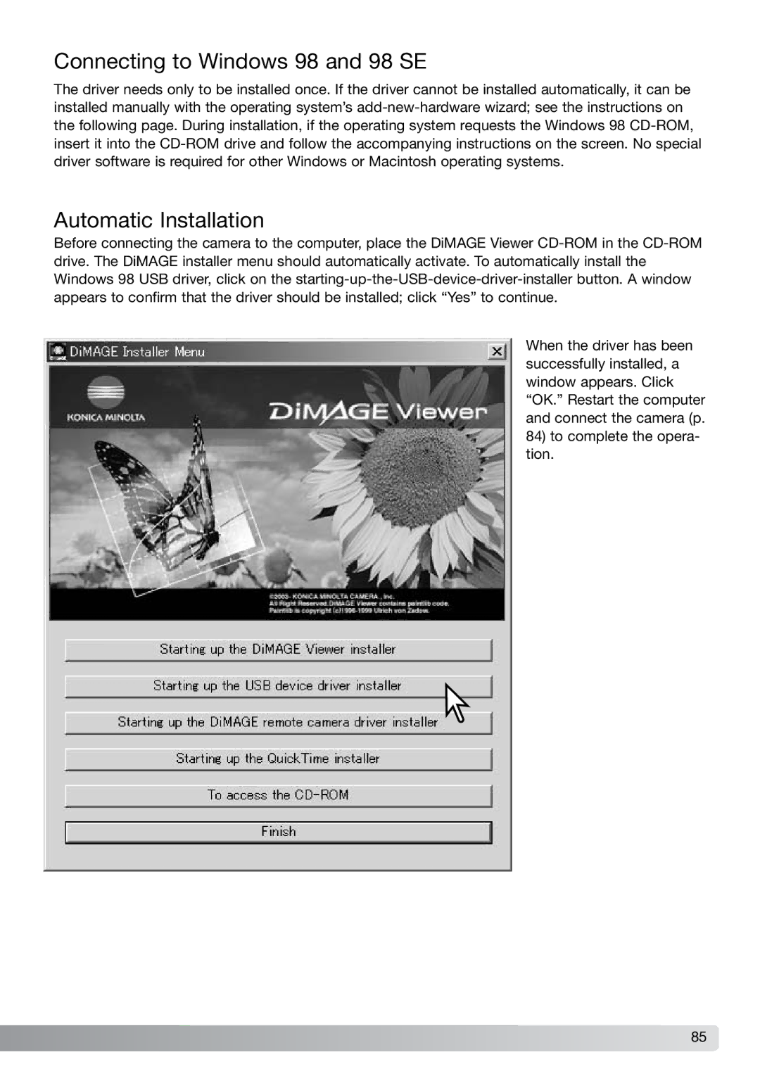 Konica Minolta G600 instruction manual Connecting to Windows 98 and 98 SE, Automatic Installation 