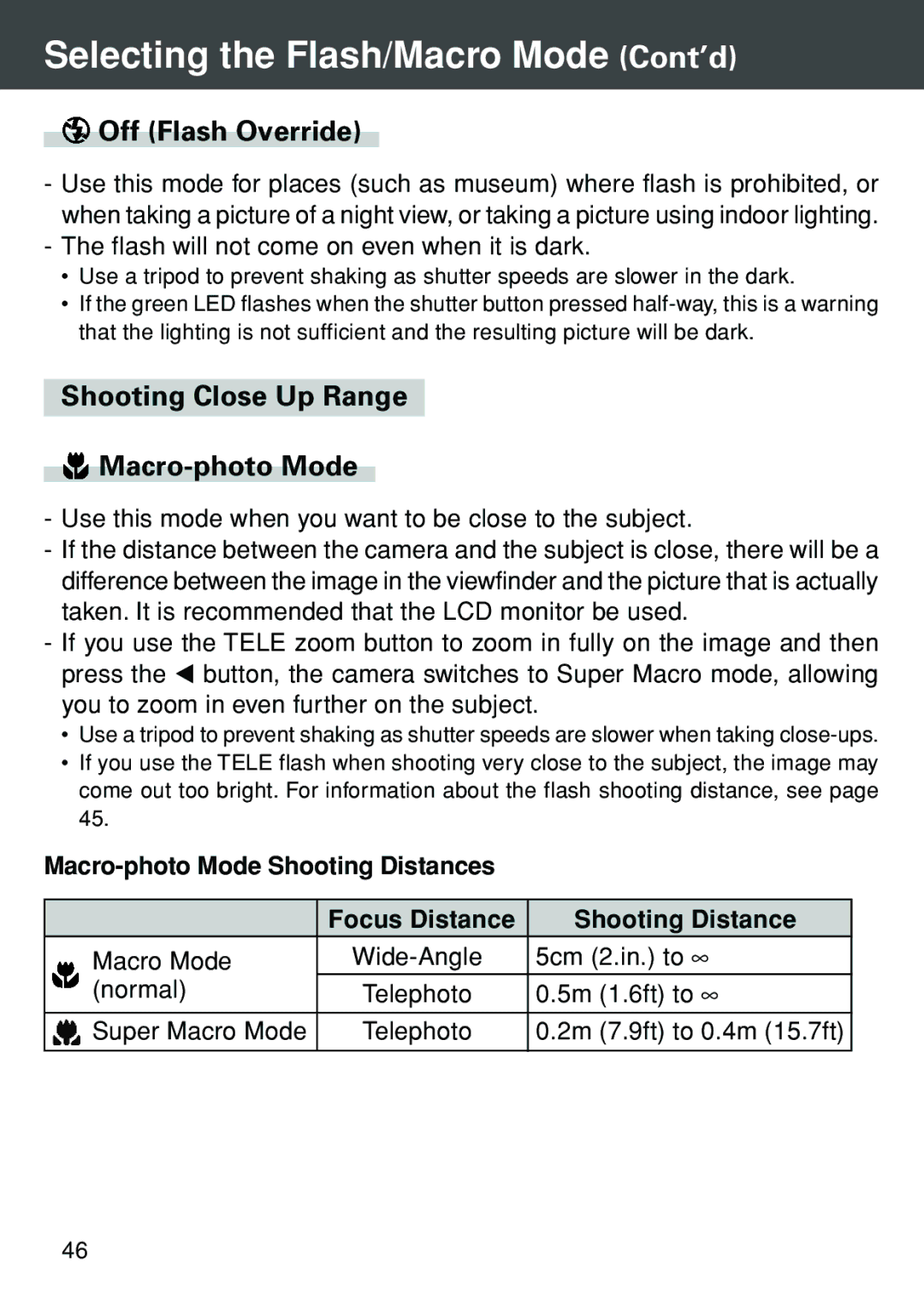 Konica Minolta KD-420Z user manual Off Flash Override, Shooting Close Up Range Macro-photo Mode 