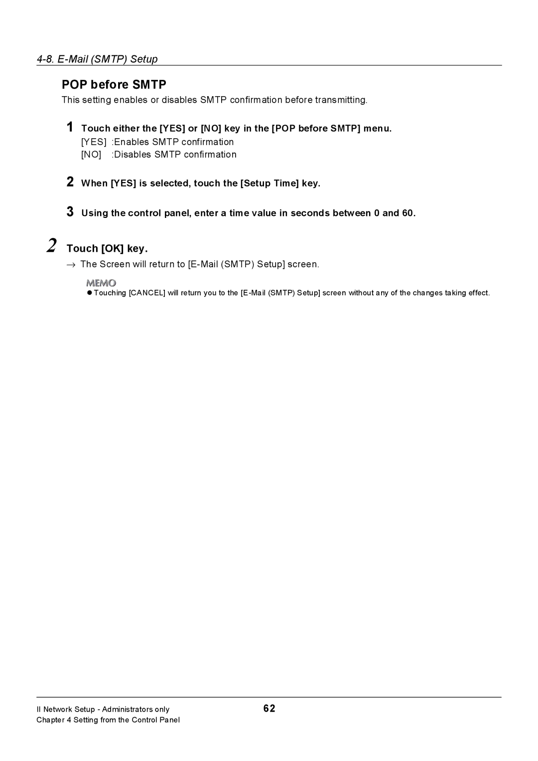 Konica Minolta 7228, Konica 7222 Touch either the YES or no key in the POP before Smtp menu, Enables Smtp confirmation 