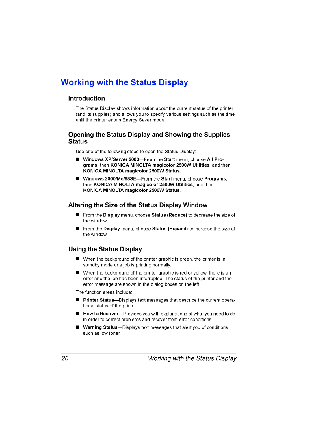 Konica Minolta A00V-9563-00A Working with the Status Display, Introduction, Altering the Size of the Status Display Window 