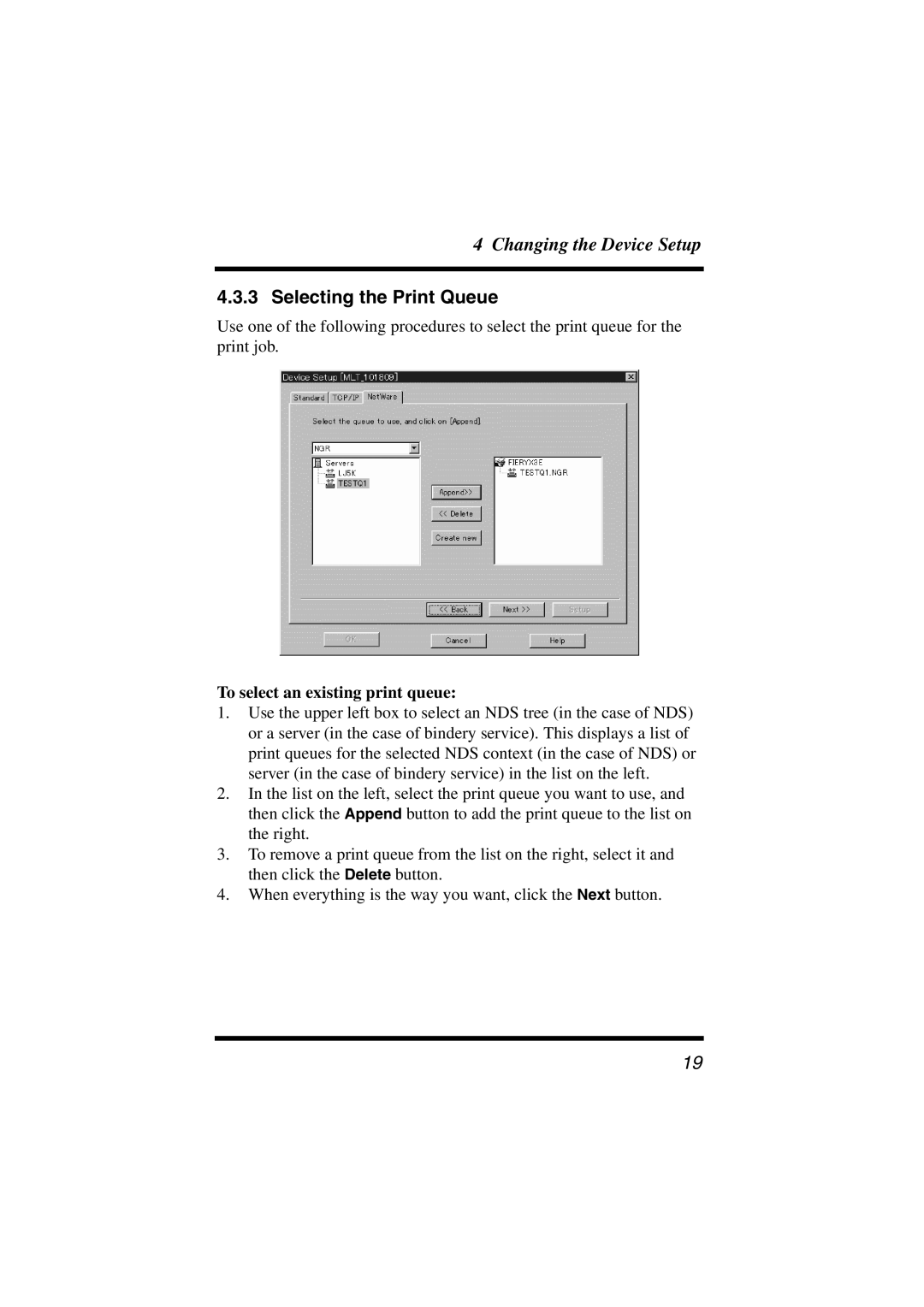 Konica Minolta Network Setup user manual Selecting the Print Queue, To select an existing print queue 