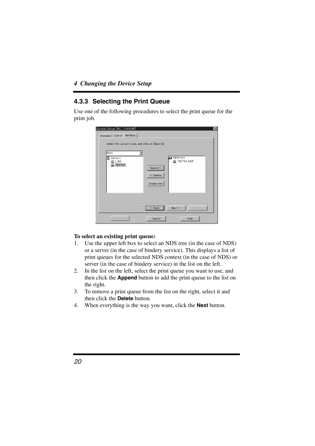 Konica Minolta PageScope user manual To select an existing print queue 