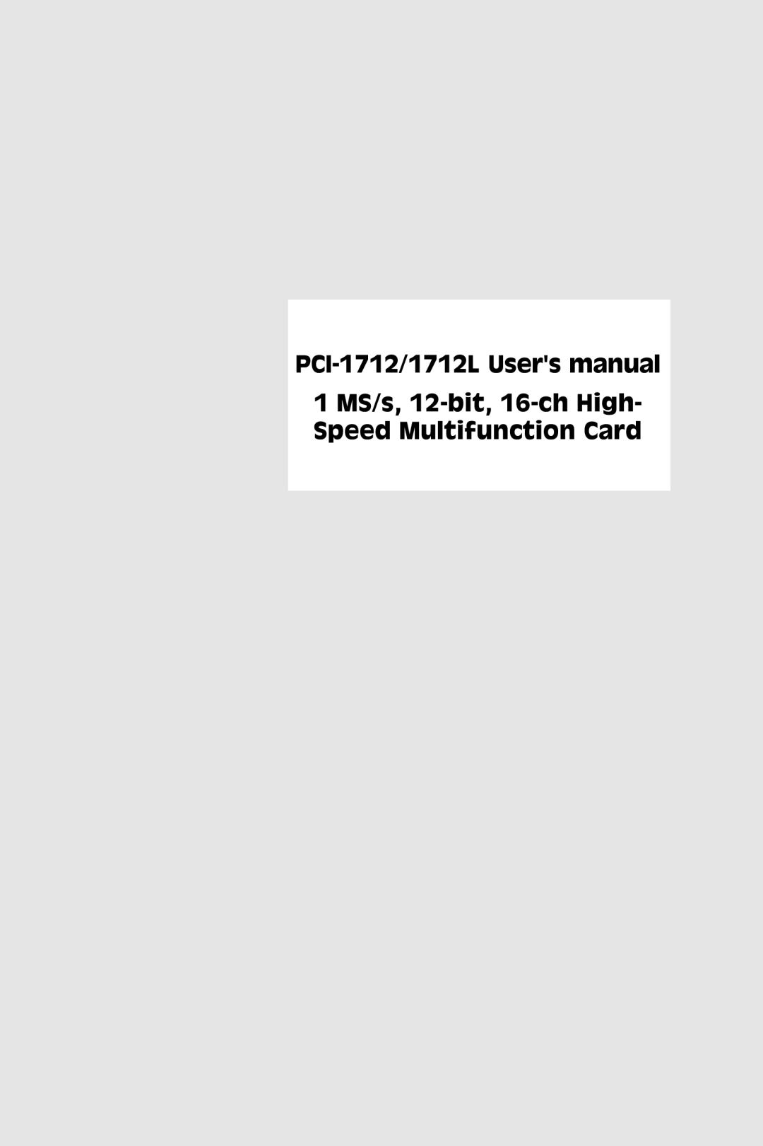 Konica Minolta PCI-1712L user manual PCI-1712/1712L Users manual, 1 MS/s, 12-bit, 16-ch High- Speed Multifunction Card 