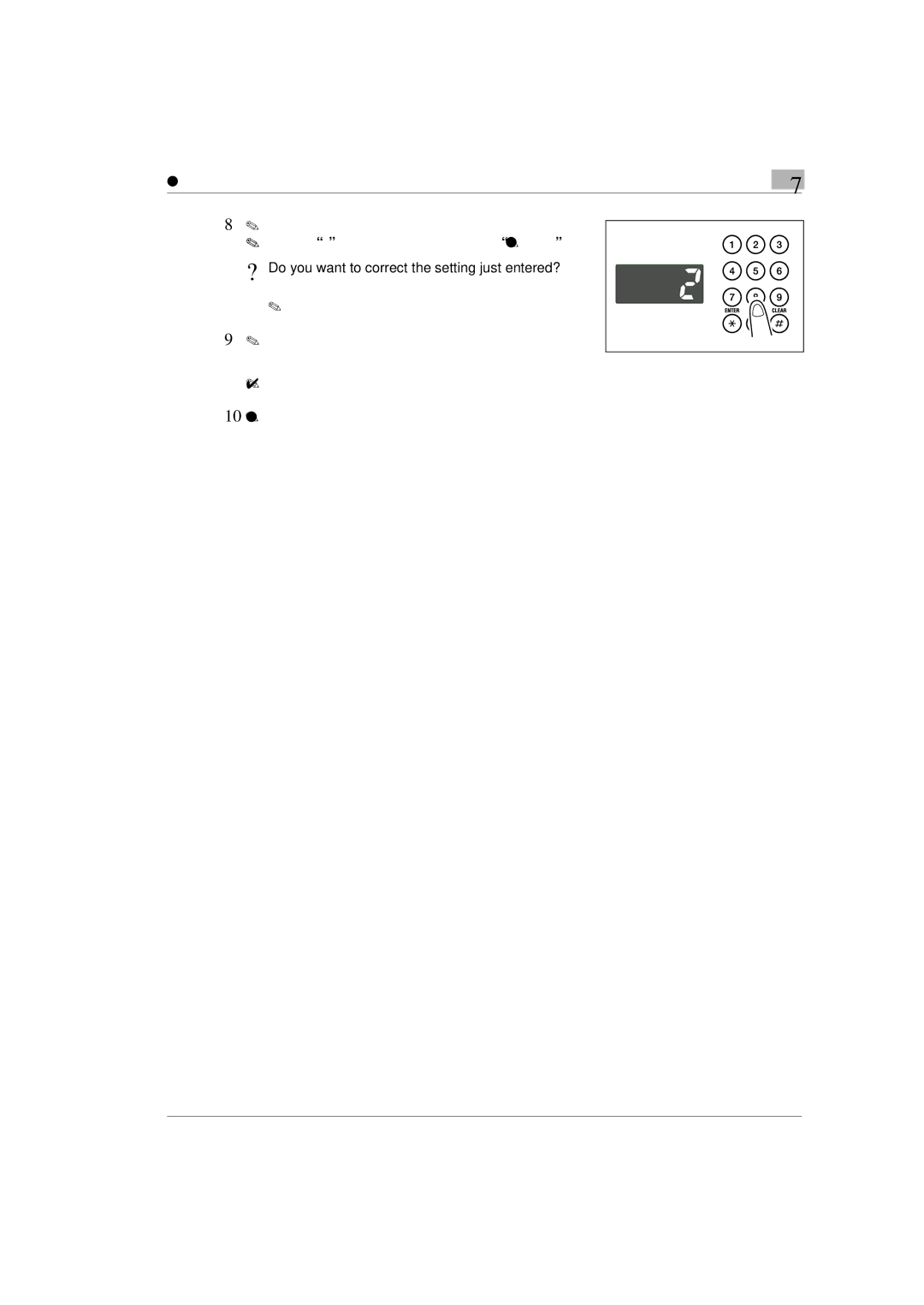 Konica Minolta Printer Copier manual ? Do you want to correct the setting just entered? 