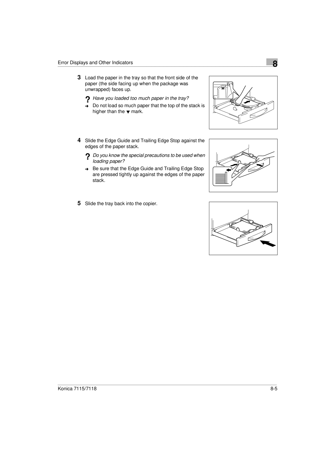 Konica Minolta Printer Copier manual ? Have you loaded too much paper in the tray? 