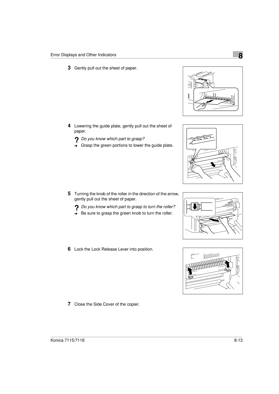 Konica Minolta Printer Copier ? Do you know which part to grasp?, ? Do you know which part to grasp to turn the roller? 