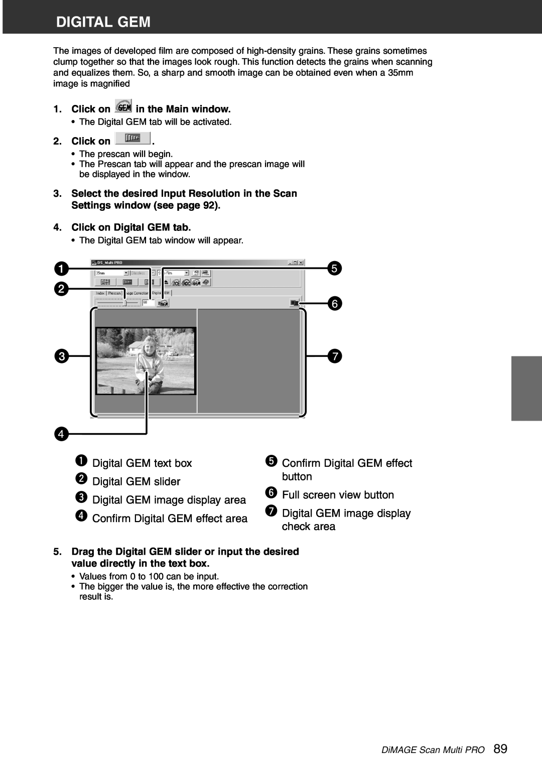 Konica Minolta Digital Gem, Click on in the Main window, Click on Digital GEM tab, DiMAGE Scan Multi PRO 