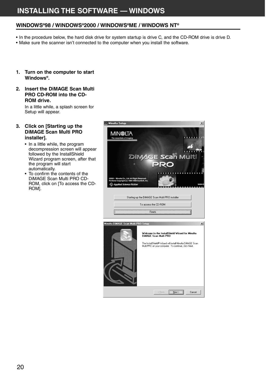 Konica Minolta Scan Multi PRO Installing the Software Windows, WINDOWS98 / WINDOWS2000 / Windowsme / Windows NT 