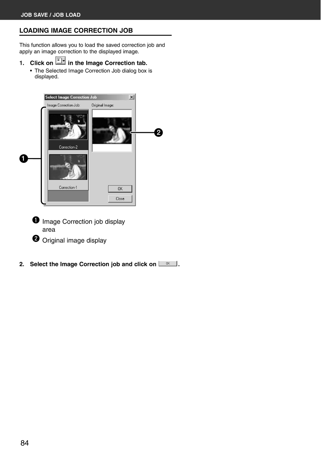 Konica Minolta Scan Multi PRO instruction manual Loading Image Correction JOB, Select the Image Correction job and click on 