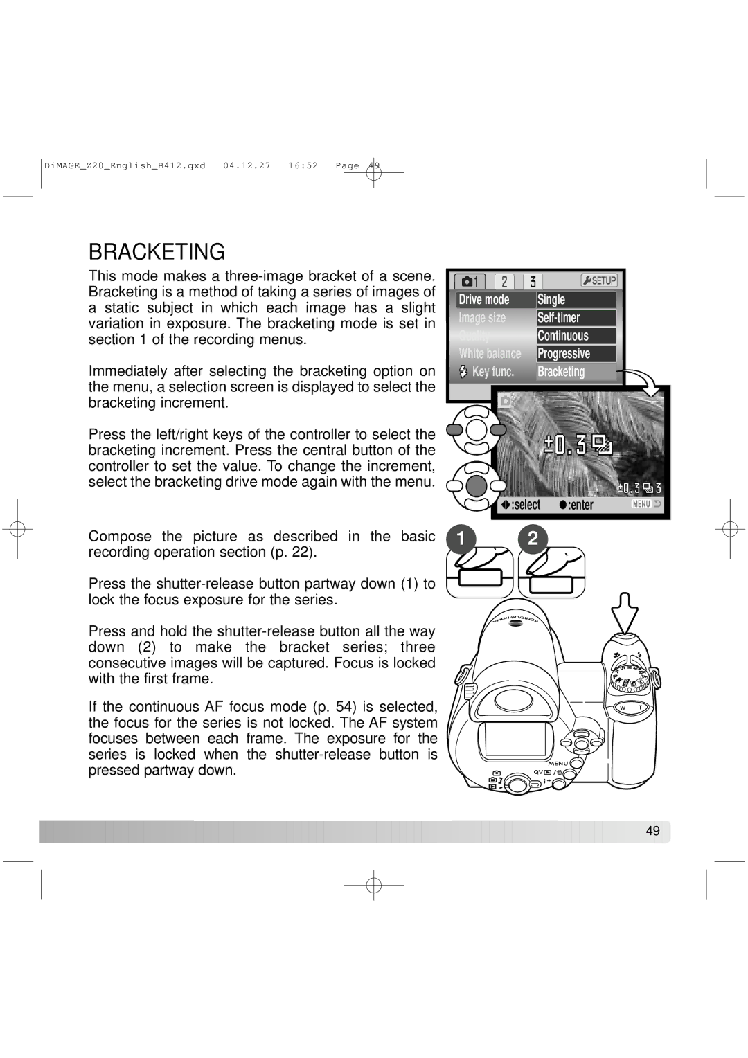 Konica Minolta Z20 instruction manual Bracketing, Drive mode Single 